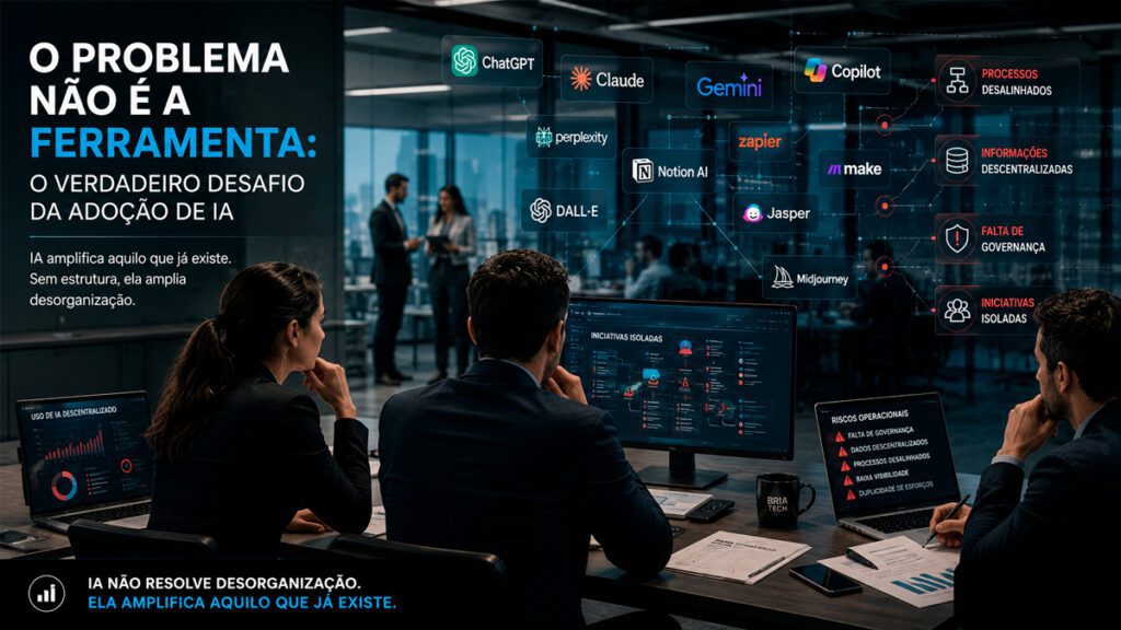 O verdadeiro desafio da adoção de Inteligência Artificial nas empresas além das ferramentas